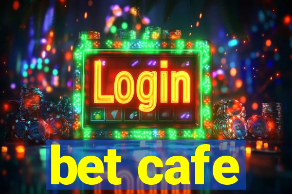 bet cafe